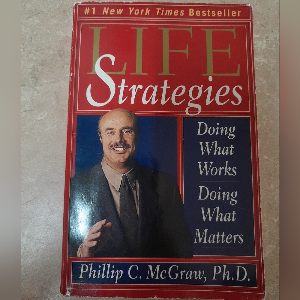 Life Strategies Self Help Book by Phillip C. McGraw,Ph.D.
